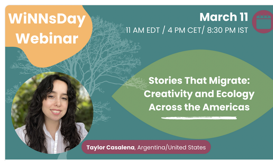 WiNNsDay Webinar: "Stories That Migrate: Creativity and Ecology Across the Americas"