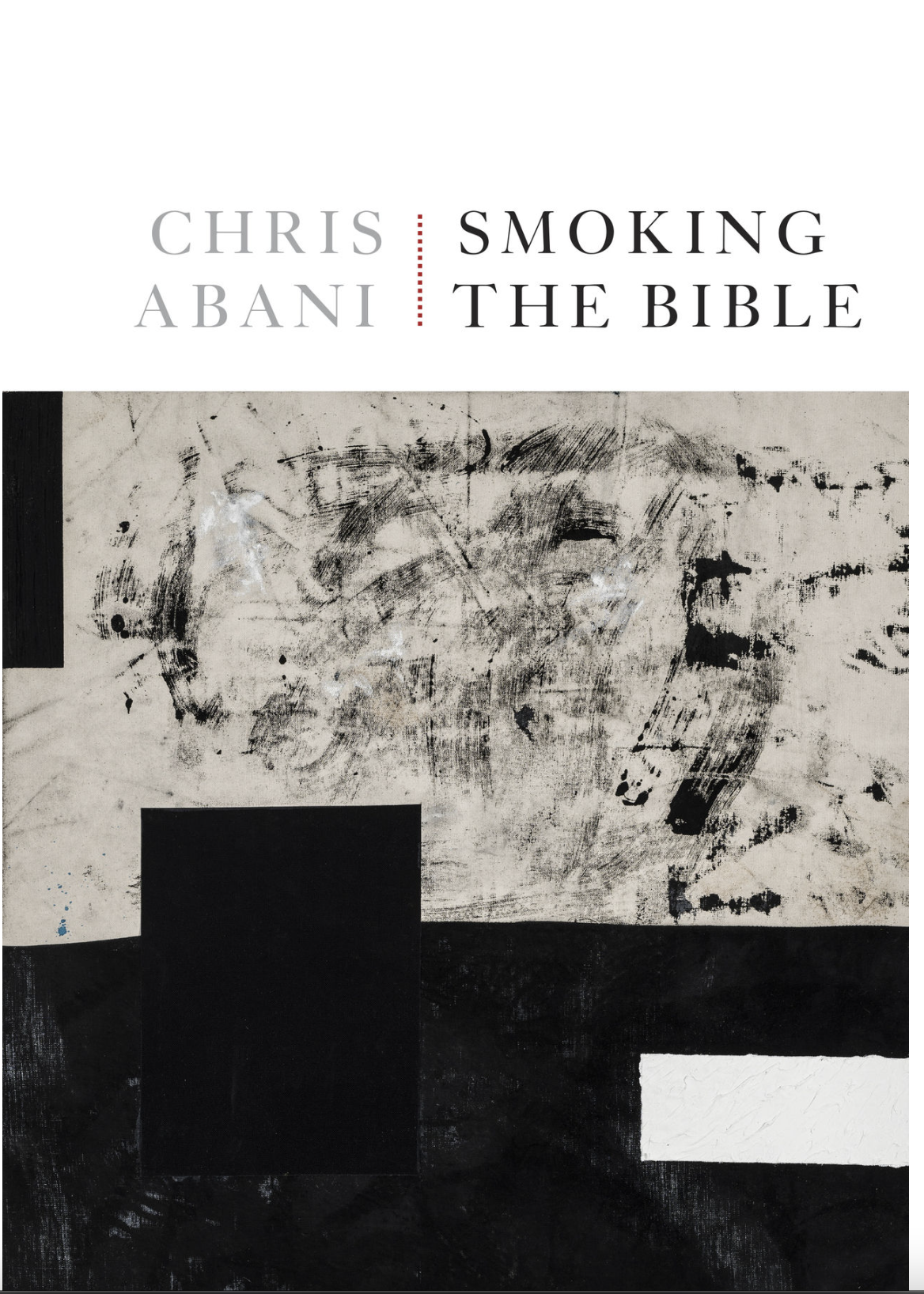 Smoking the Bible by Chris Abani (Copper Canyon Press, 2022)