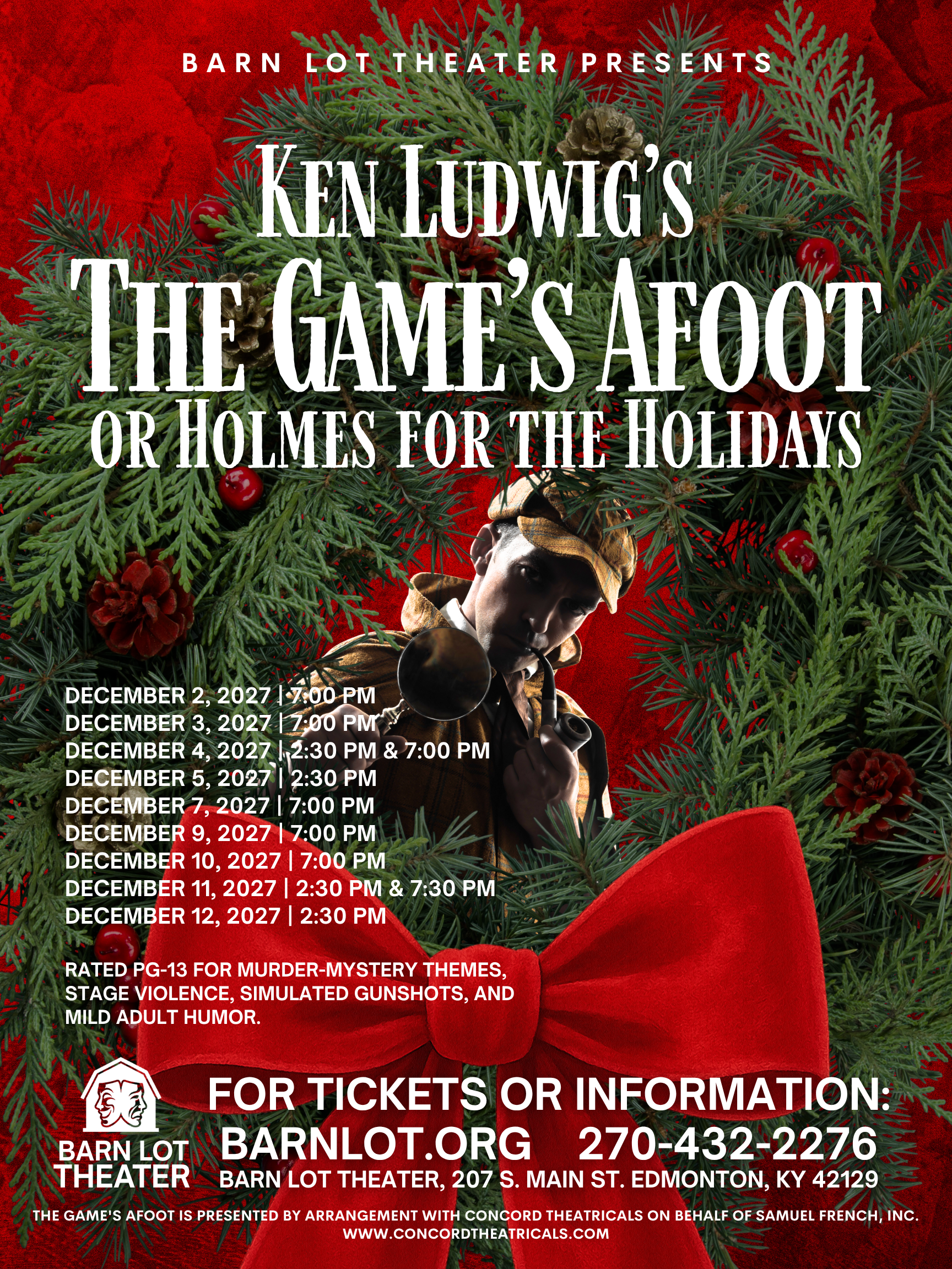 Poster for Barn Lot Theater's production of Ken Ludwig's "The Game's Afoot OR Holmes for the Holidays." Set against a festive background of evergreen pine branches and red berries framed by a large red bow at the bottom, the poster features a detecti