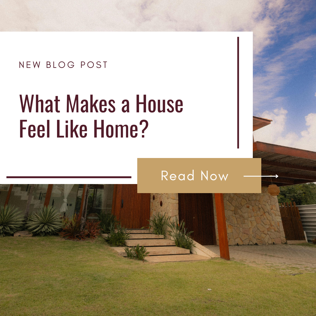 What Makes a House Feel Like Home?