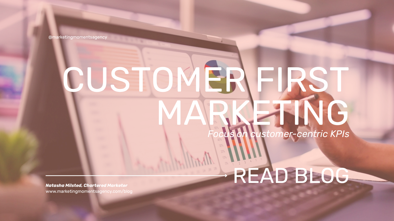 Customer-first marketing: Focus on customer-centric KPIs