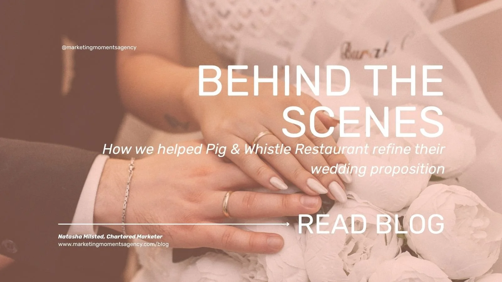 Behind the Scenes: How we helped Pig &amp; Whistle Restaurant refine their wedding proposition