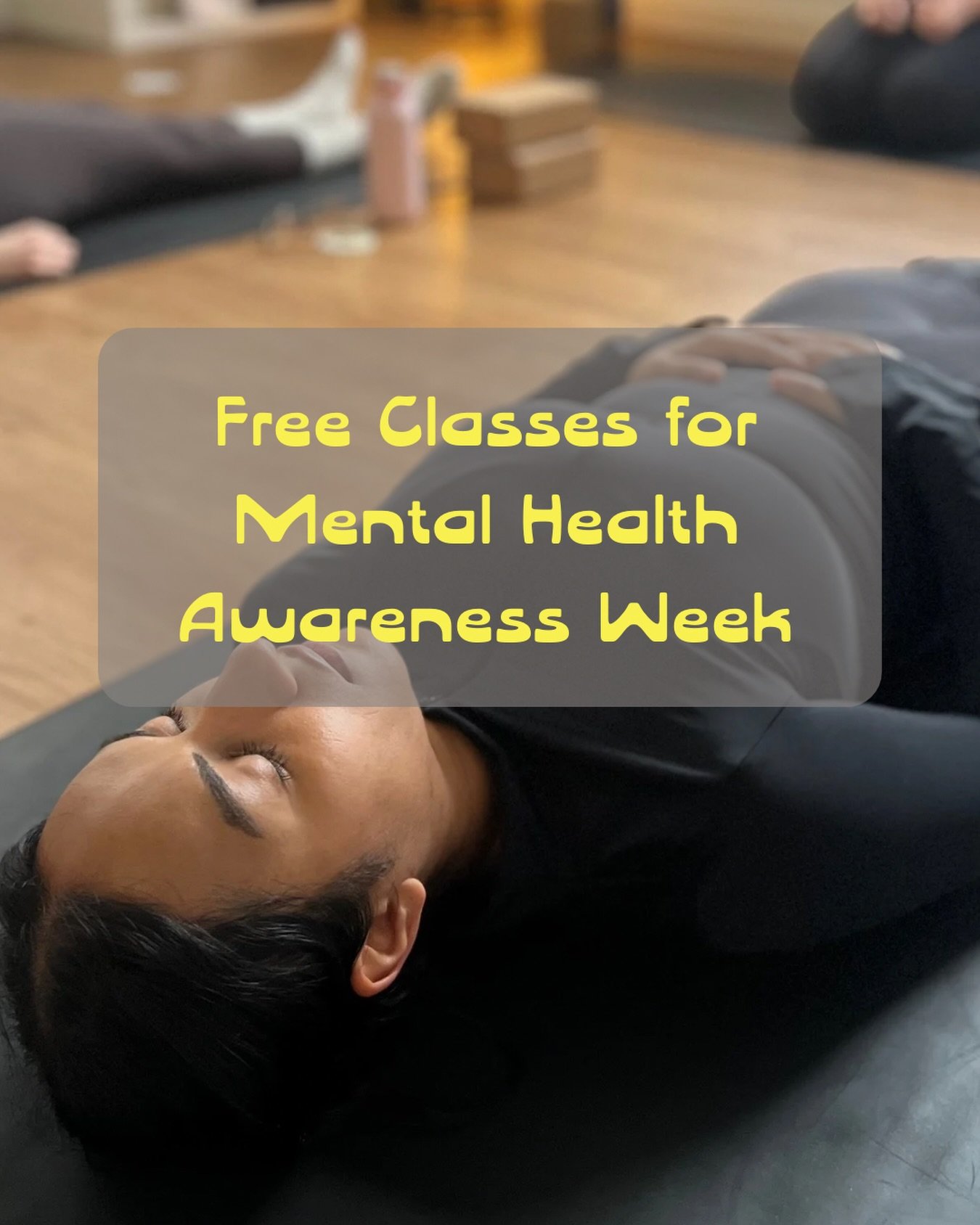 🦋Mental Health Awareness Week🦋
(11-17 May 2026)

Yoga and other forms of exercise can have a powerful impact on your mental well-being, helping to reduce stress, boost mood, and create space to reconnect with yourself.
 
To celebrate Mental Health 