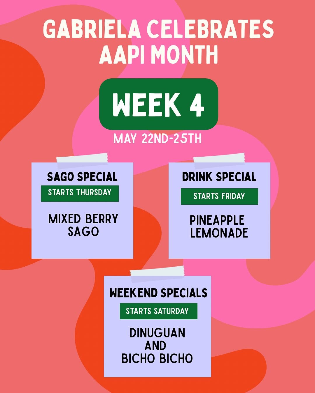 SAGO SPECIAL STARTS THURSDAY MIXED BERRY SAGO DRINK SPECIAL STARTS FRIDAY PINEAPPLE LEMONADE WEEKEND SPECIALS STARTS SATURDAY DINUGUAN AND BICHO BICHO