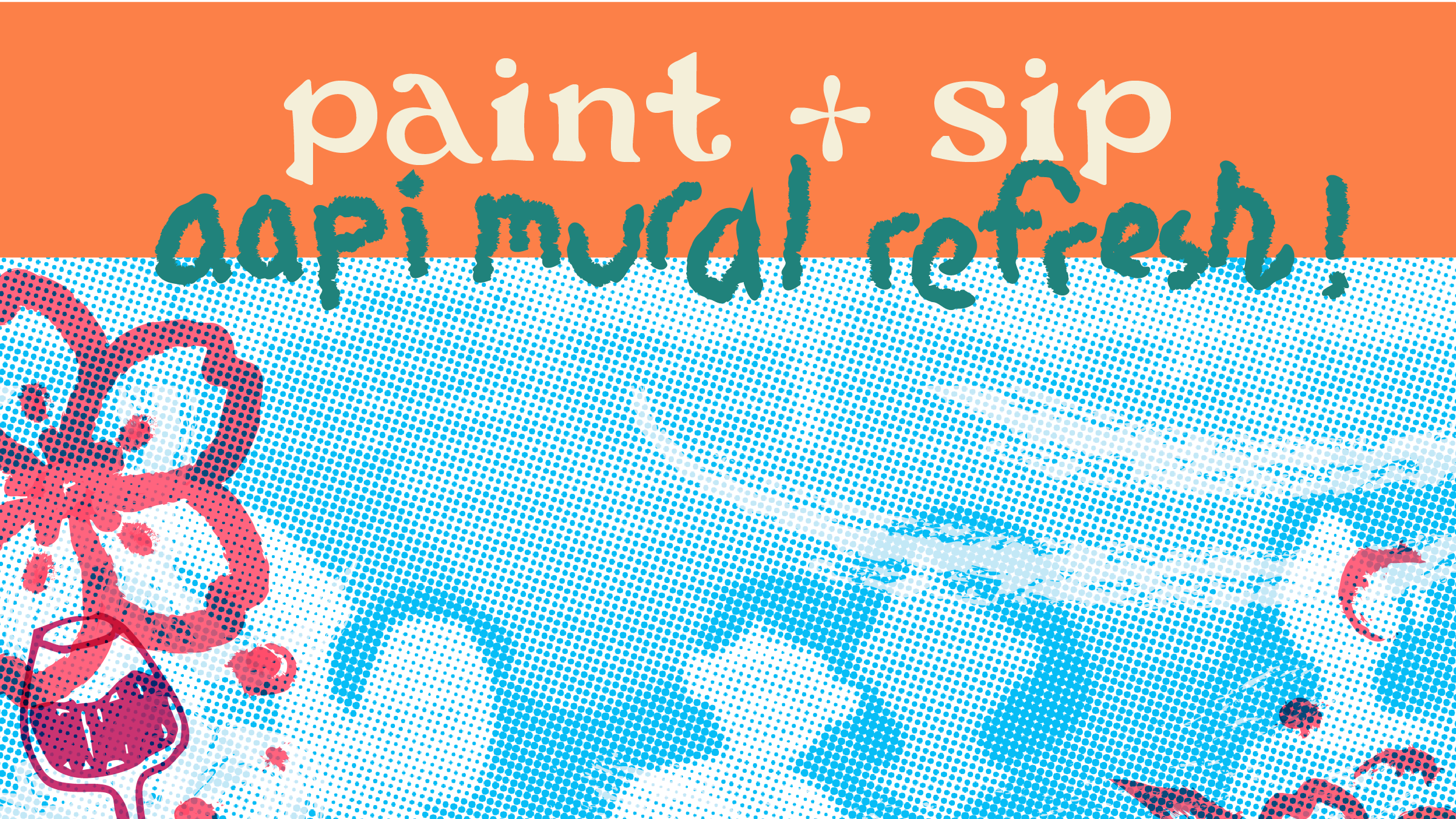 AAPI Mural Refresh Paint and Sip
