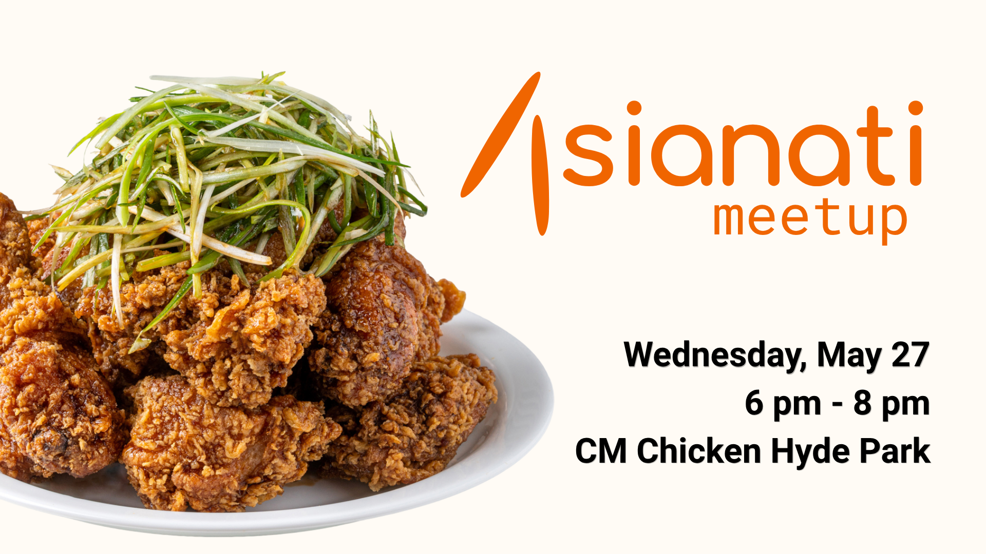 Asianati Meetup at CM Chicken