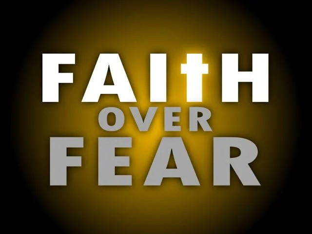 Faith over Fear