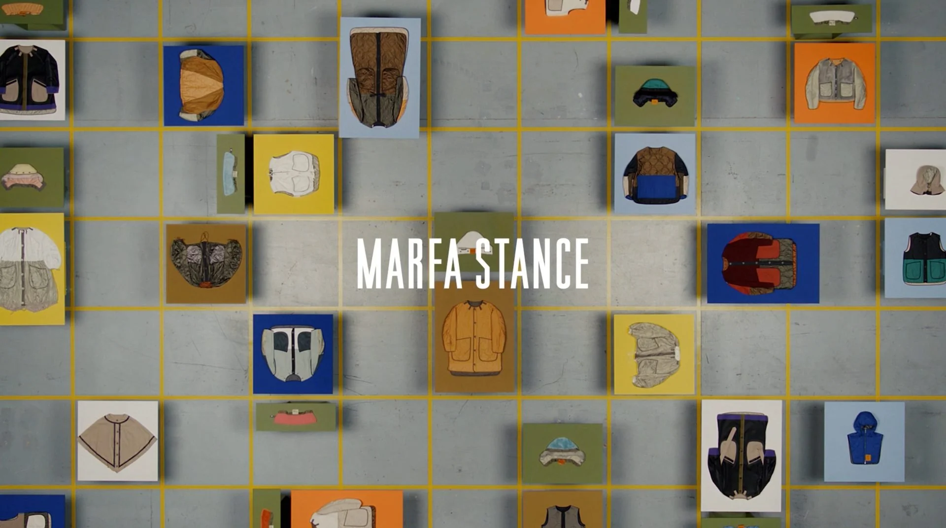Marfa Stance film title card over overhead grid showing full outerwear collection on colour
plinths, x Isabel & Helen, DOP James Dougan