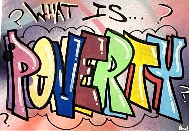 Colorful graffiti-style artwork with the phrase 'What is poverty?' written in large, vibrant letters, surrounded by question marks.