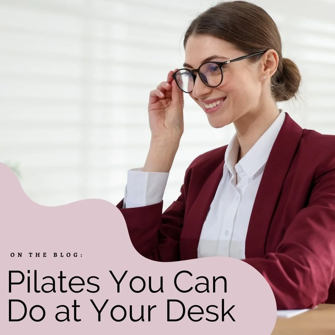 New on the blog today!

https://pilatesbynatalielv.com/blog-posts/pilates-you-can-do-at-your-desk