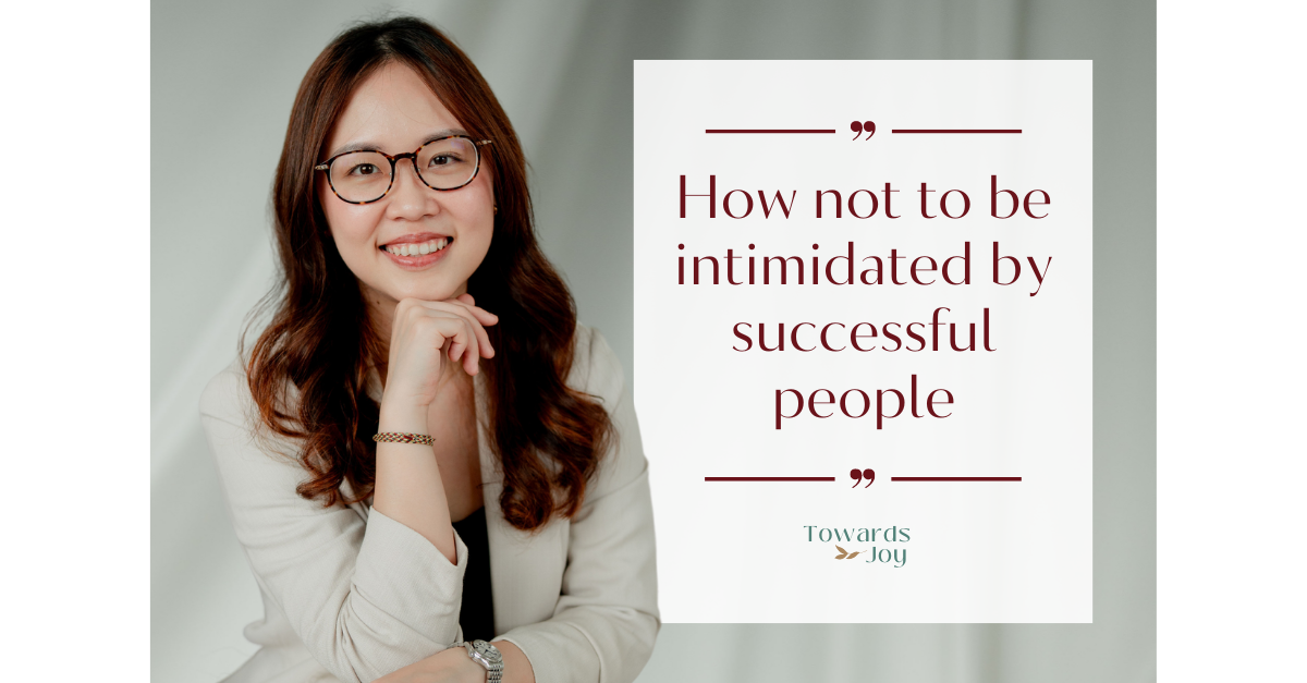 Avoid Intimidating How not to be intimidated by successful people — Towards Joy