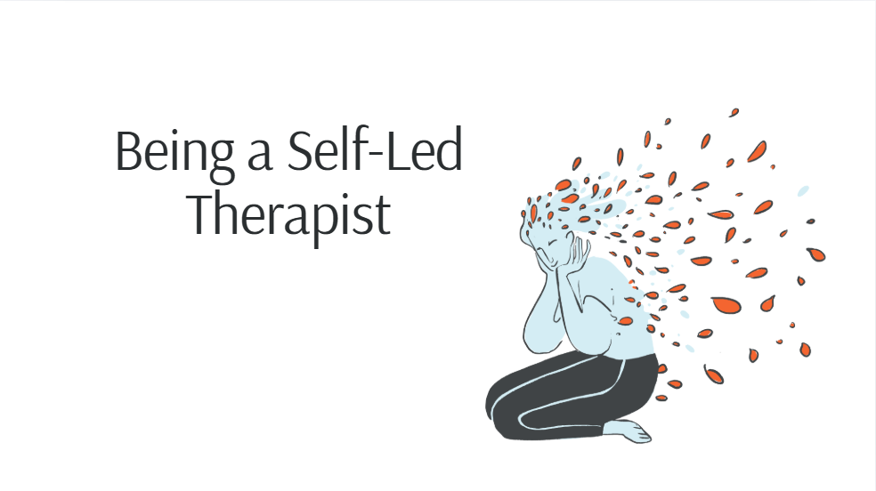 Illustration of a person sitting with hands covering their face, with orange and brown leaves or petals flowing out of their head, alongside the text 'Being a Self-Led Therapist'.
