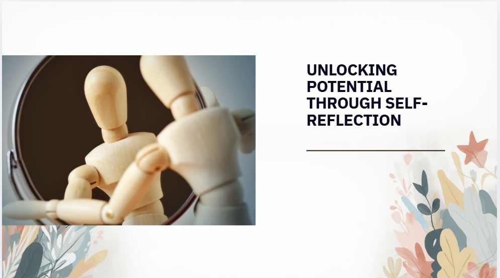 A wooden mannequin looking at its reflection in a mirror with a floral design on the bottom right corner, accompanied by the text 'Unlocking Potential Through Self-Reflection'.