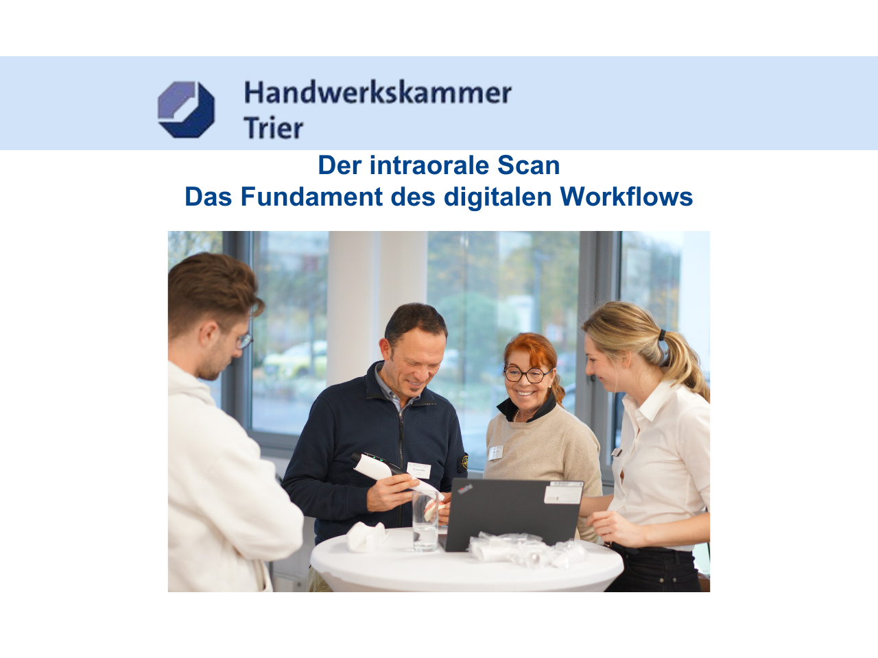 Der intraorale Scan - Das Fundament des digitalen Workflows