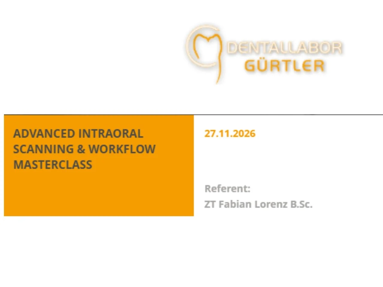 ADVANCED INTRAORAL SCANNING &amp; WORKFLOW MASTERCLASS