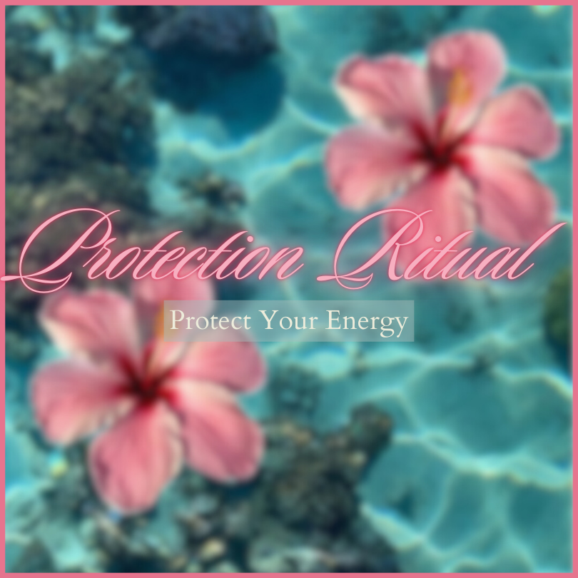 Protection Ritual