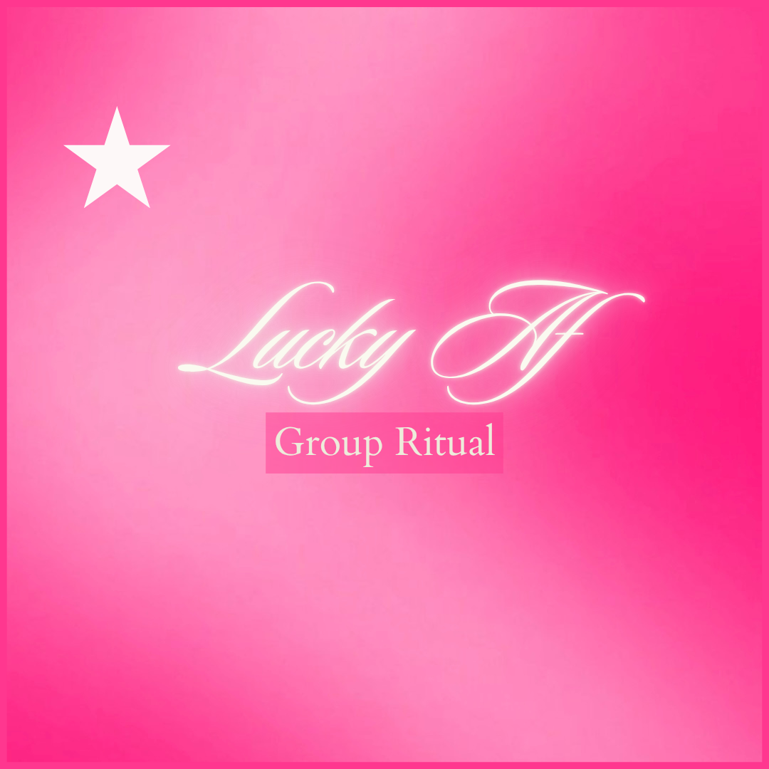 Lucky AF Group Ritual