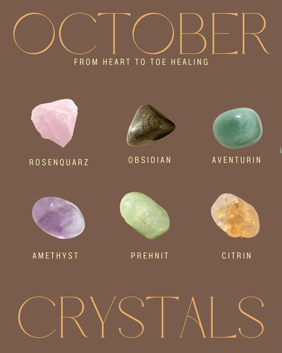 October Crystals.

Tiefe, Wandlung &amp; Hingabe. Der Beginn des inneren R&uuml;ckzugs. Loslassen, Transformation &amp; Ahnenkontakt. Der Oktober ist f&uuml;r uns alle ein Monat, der unsere Weiterentwicklung tief unterst&uuml;tzt. Durch dich flie&szl