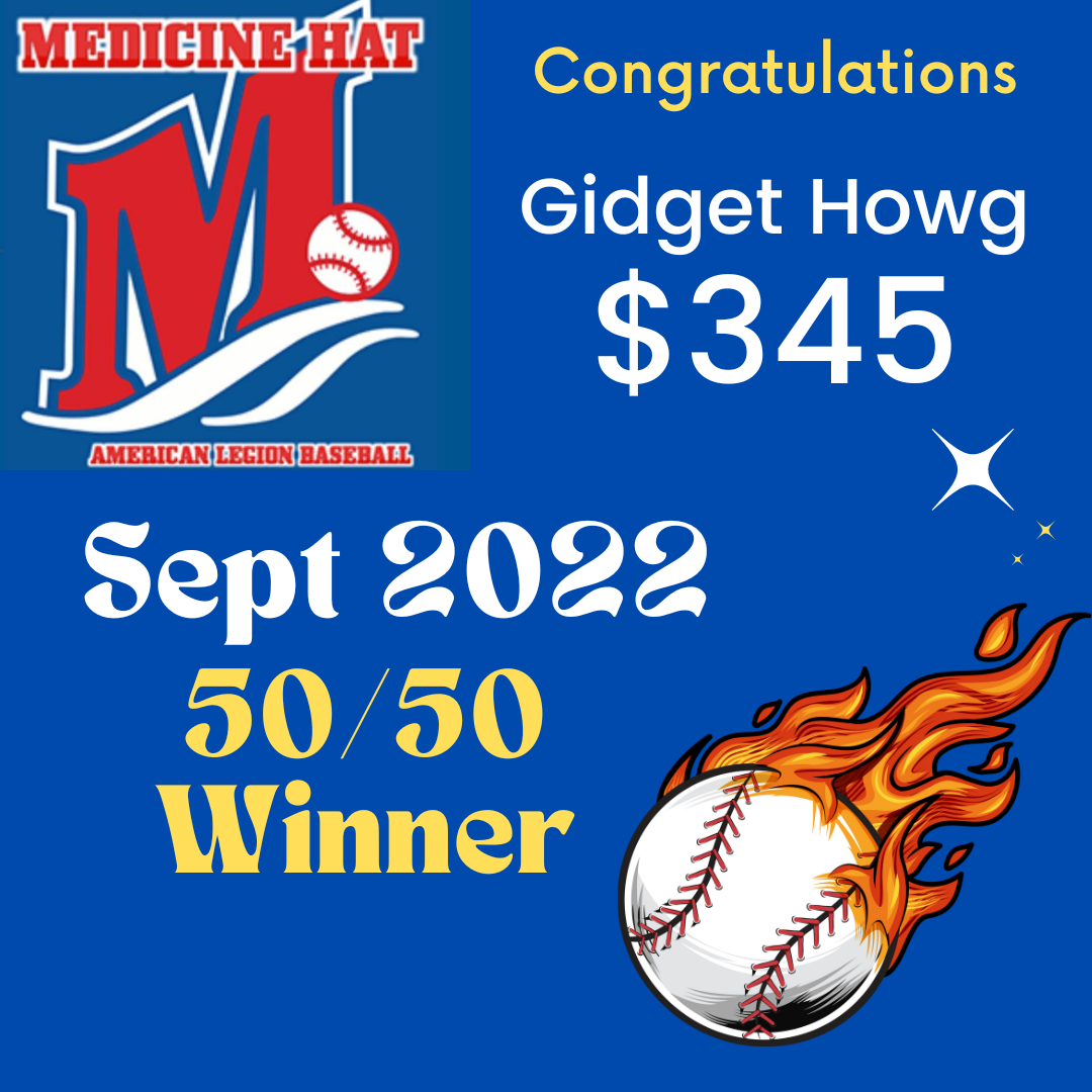 September 50/50 Winner! — Medicine Hat American Legion Baseball