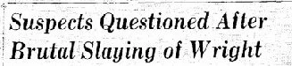 Jan 26, 1953 - several months before Cecil was murdered, another local businessman, Tommy Wright, was murdered in his home by two thieves; the crime however was unsolved, but Fairbanks PD initially thought they might be connected....