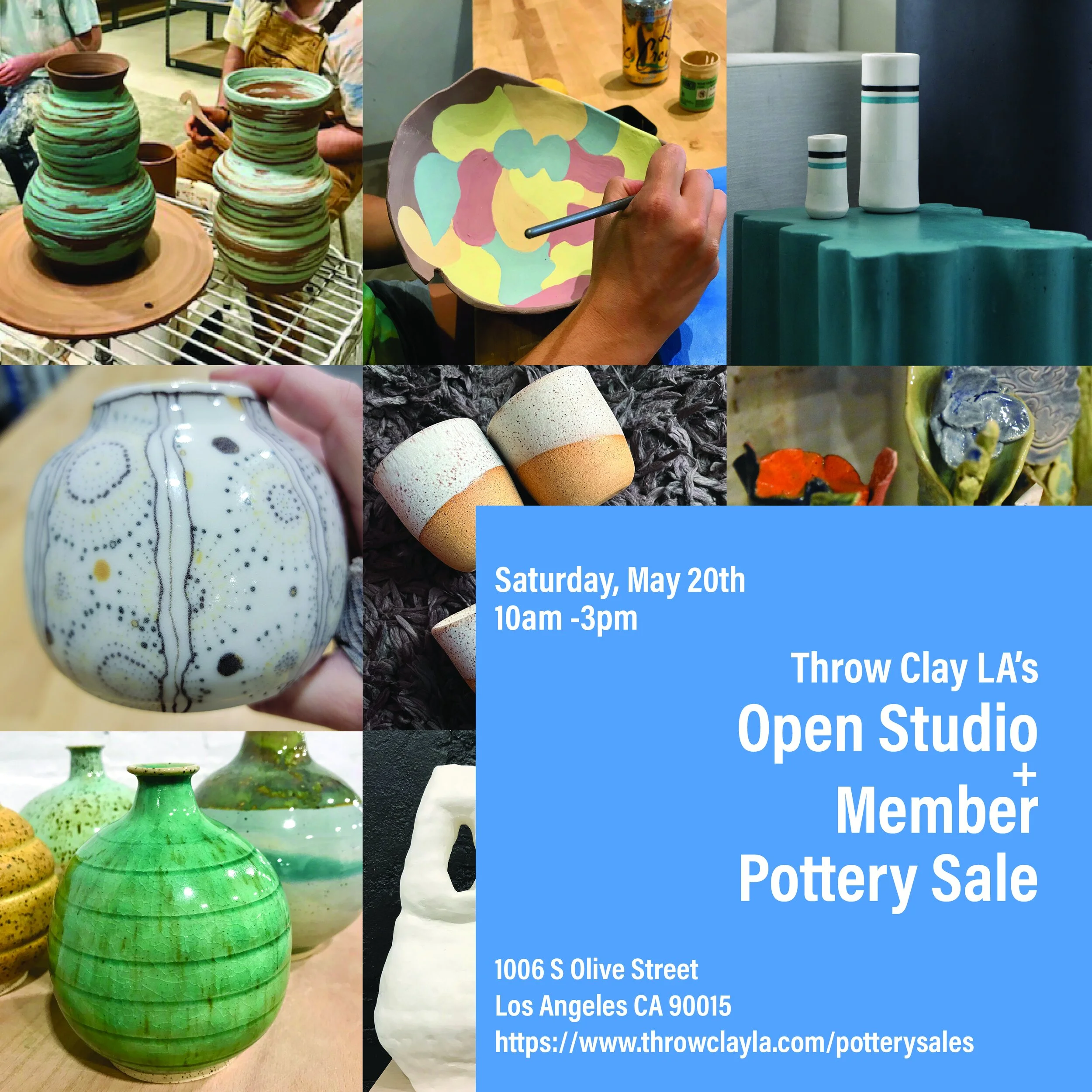Throw Clay LA Open Studio + Member Pottery Show, May 20! — SPNA DTLA