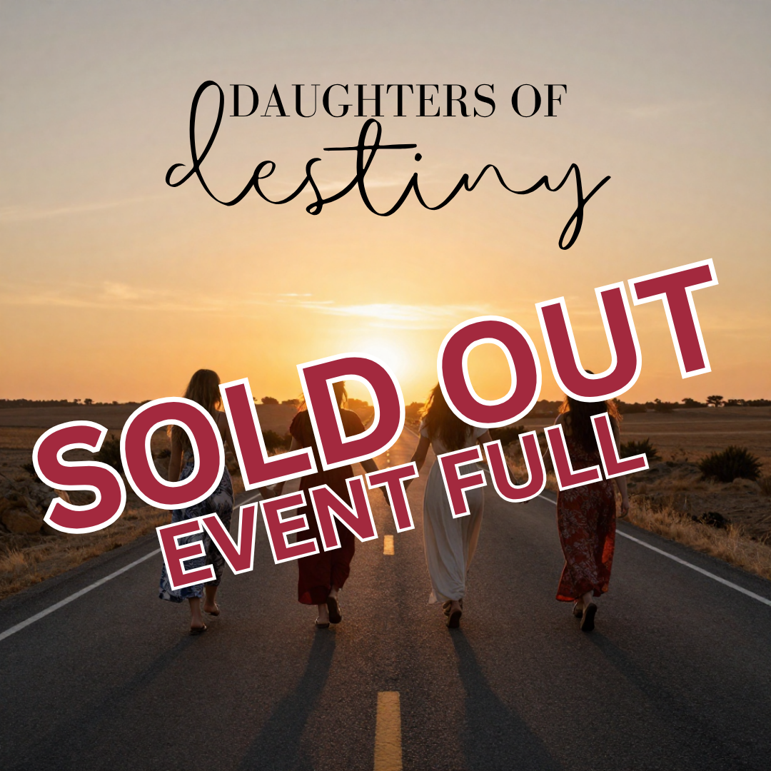 DAUGHTERS OF DESTINY - REGISTRATION CLOSED