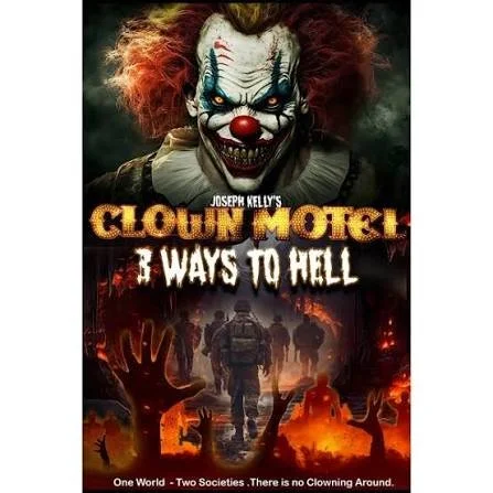 Clown Motel: 3 Ways to Hell (Joseph Kelly) 2026 Review