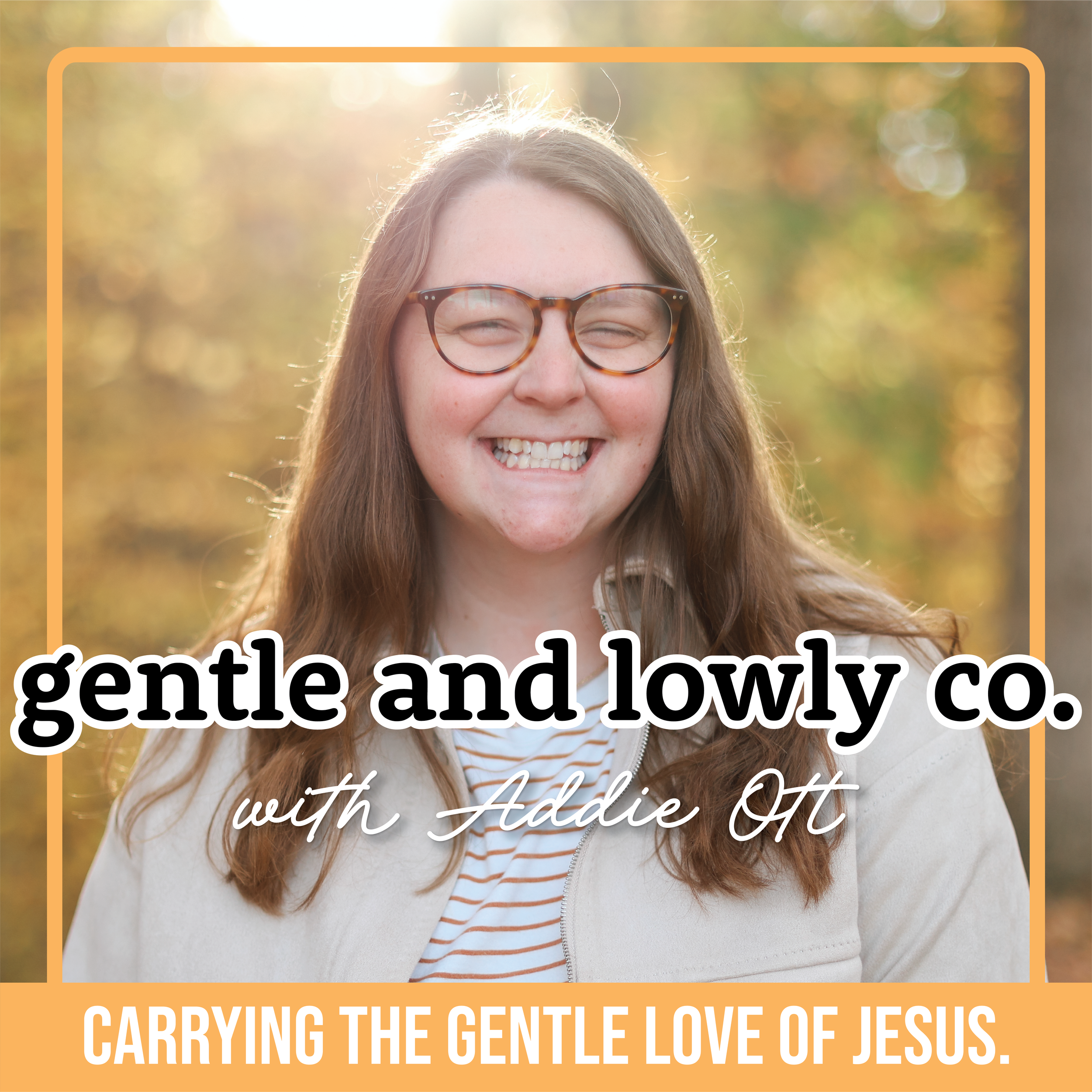 gentle and lowly co. Podcast with Addie Ott — Addison Ott is an Author ...