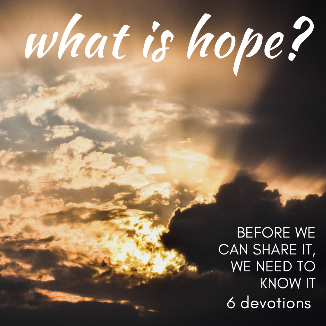 what is hope? (6 devotions)