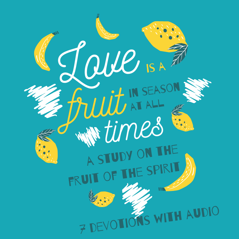 Fruit of Spirit (7 devotions)