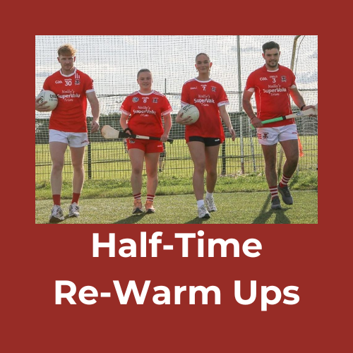 Half-time Re Warm Ups