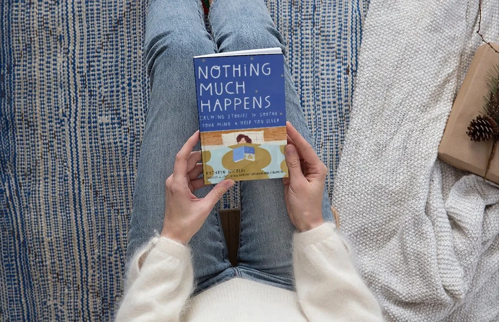 Bedtime Stories for Grownups Nothing Much Happens