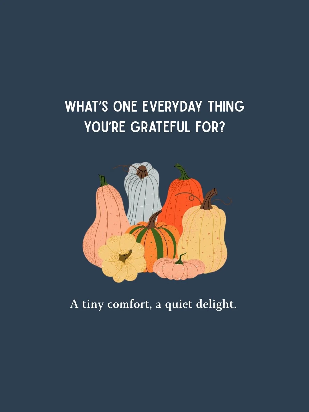 To keep the Thanksgiving gratitude going, we wanted to share some of the small, special moments that our Villagers told us they&rsquo;re grateful for!

Here&rsquo;s what they had to say. 💙🦃