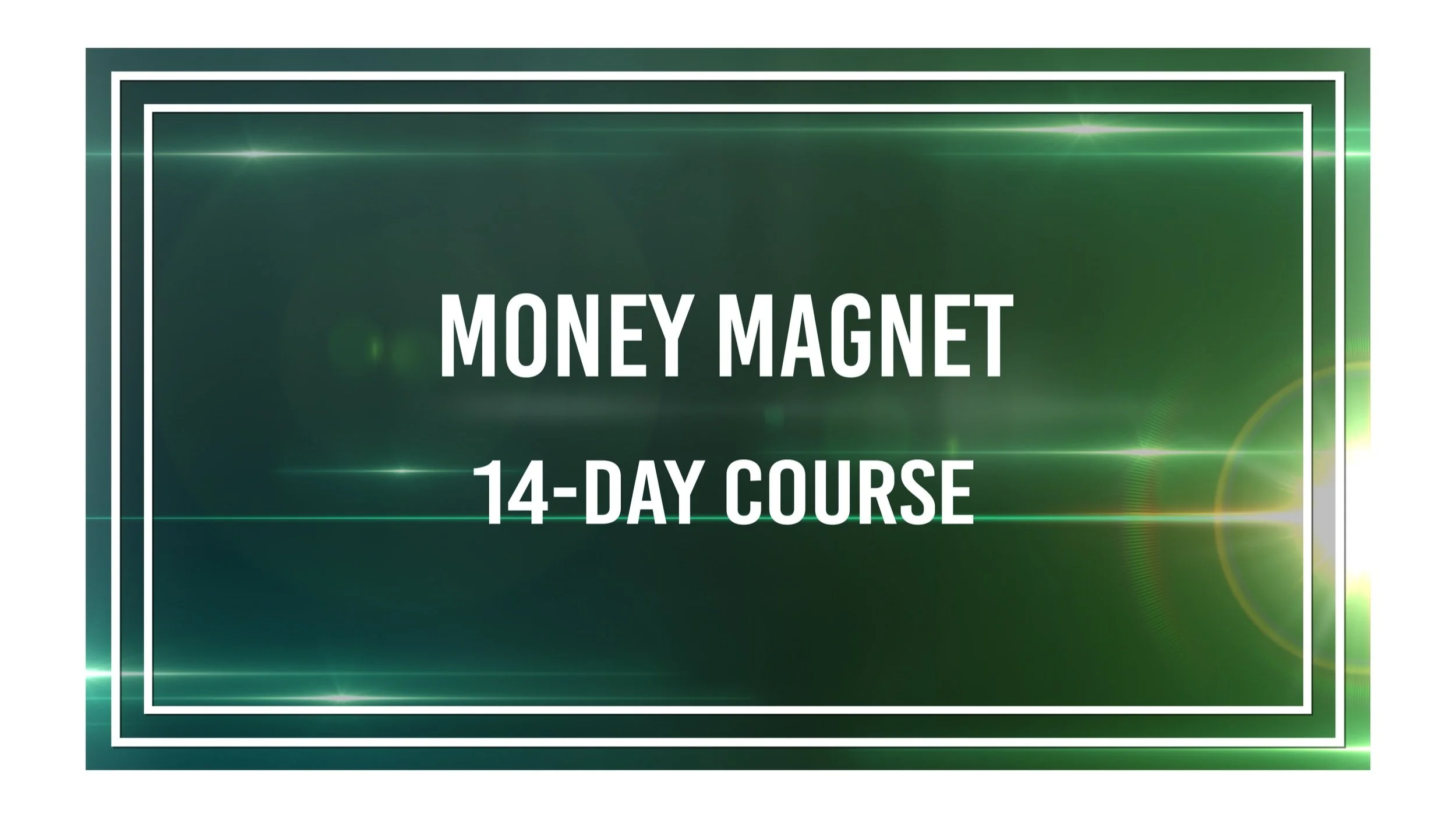 Money Magnet 14-Day Course