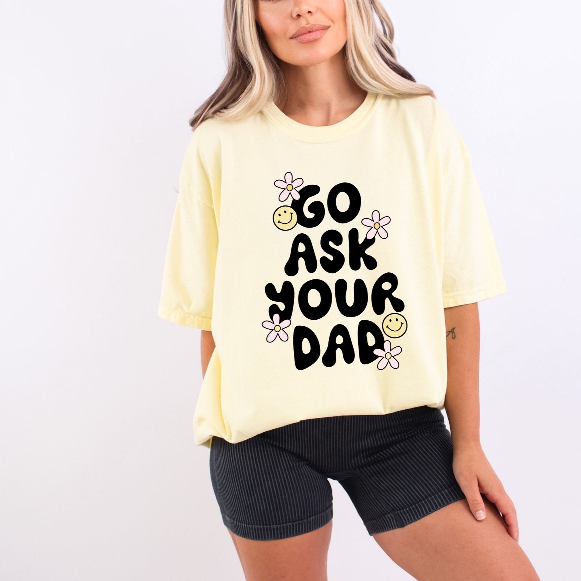 go+ask+your+dad+butter+t-shirt.jpg