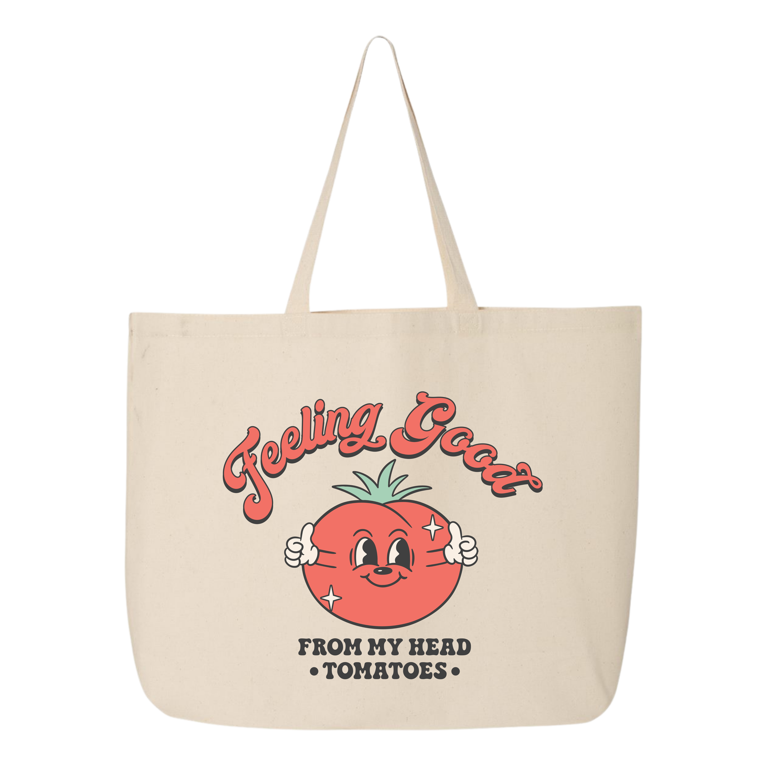 Feeling Good From My Head Tomatoes Tote Bag