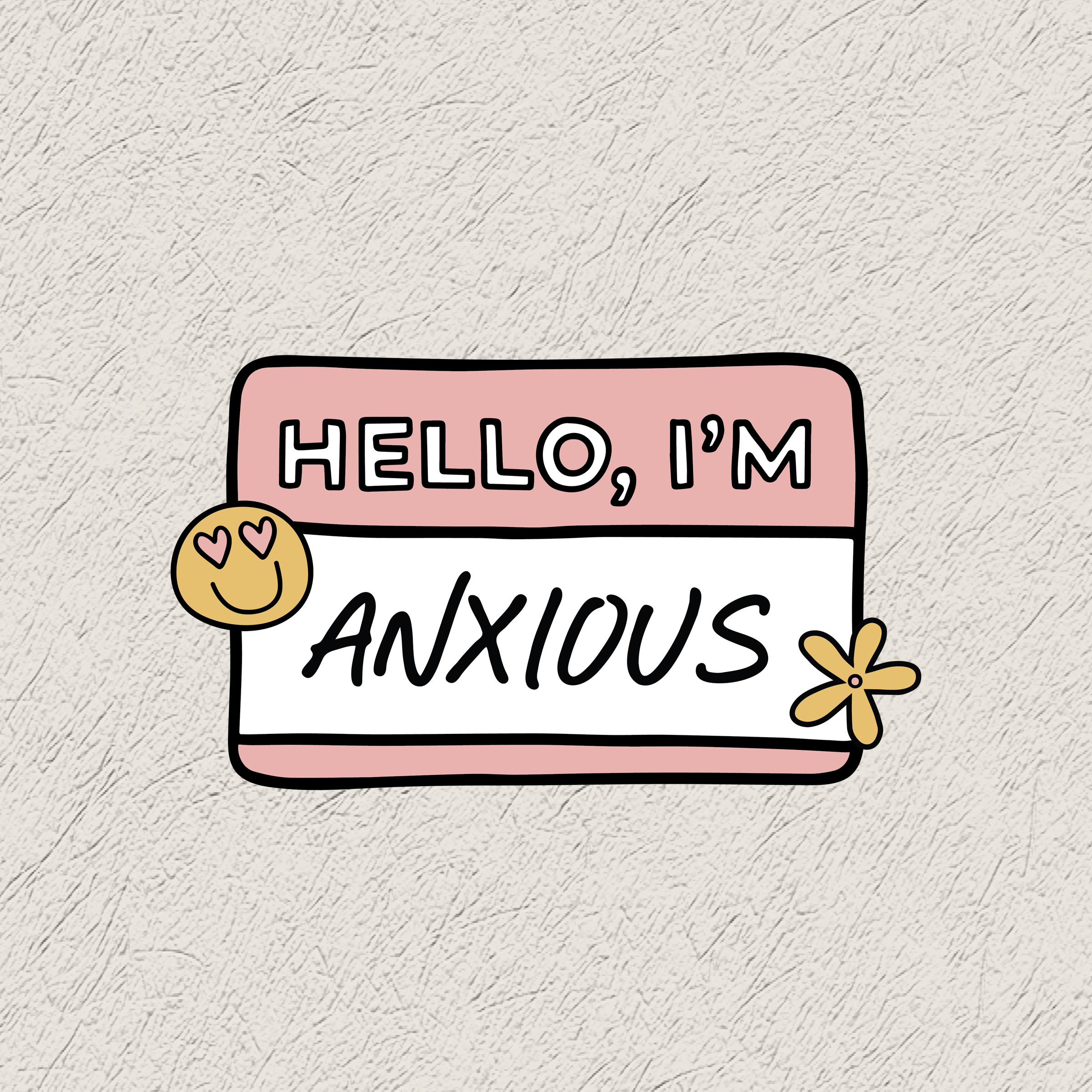 Hello I'm Anxious Design