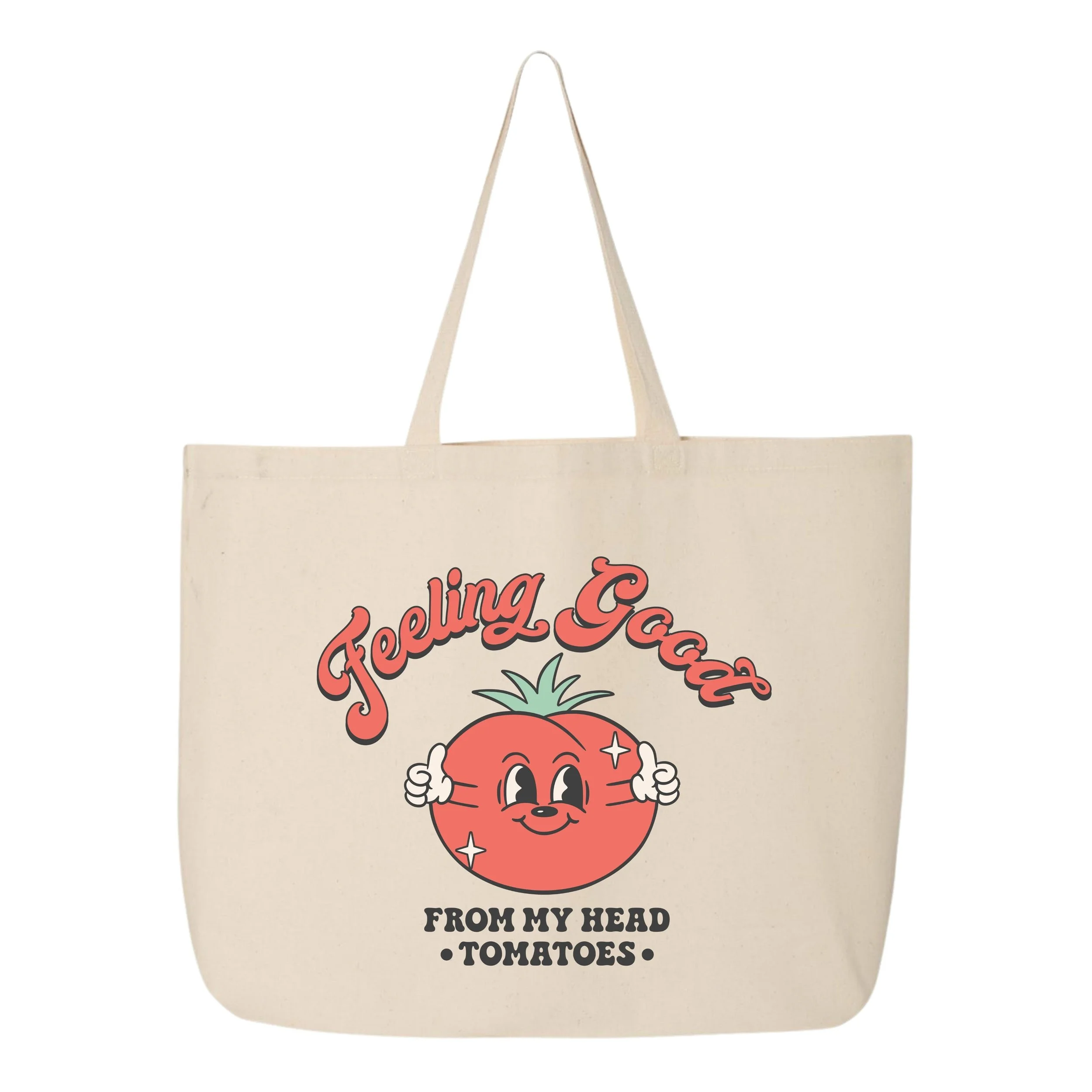 Feeling Good From My Head Tomatoes Tote Bag