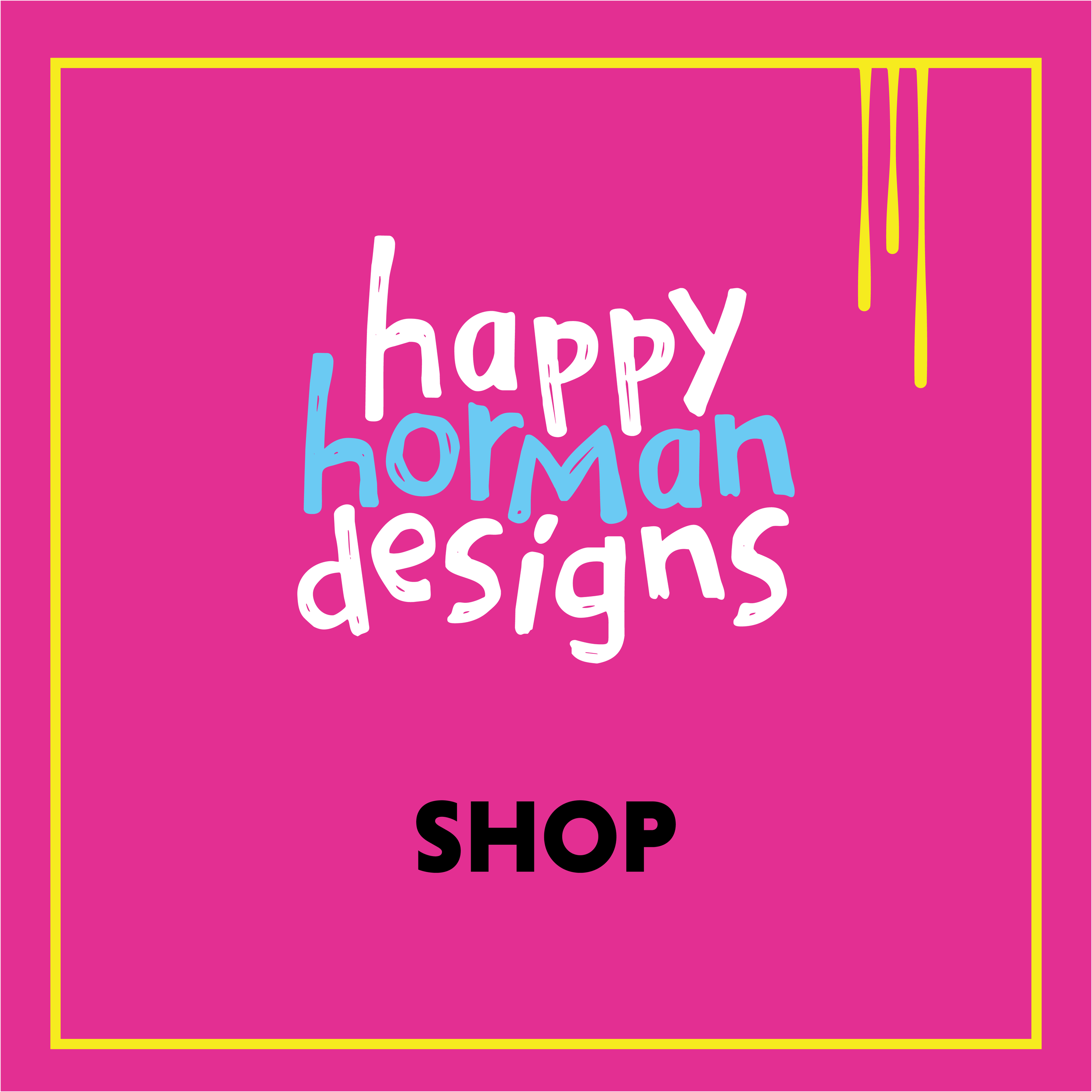 Bright pink background with yellow borders, featuring text that reads 'happy honey has a nice day shop' in playful, multicolored letters.