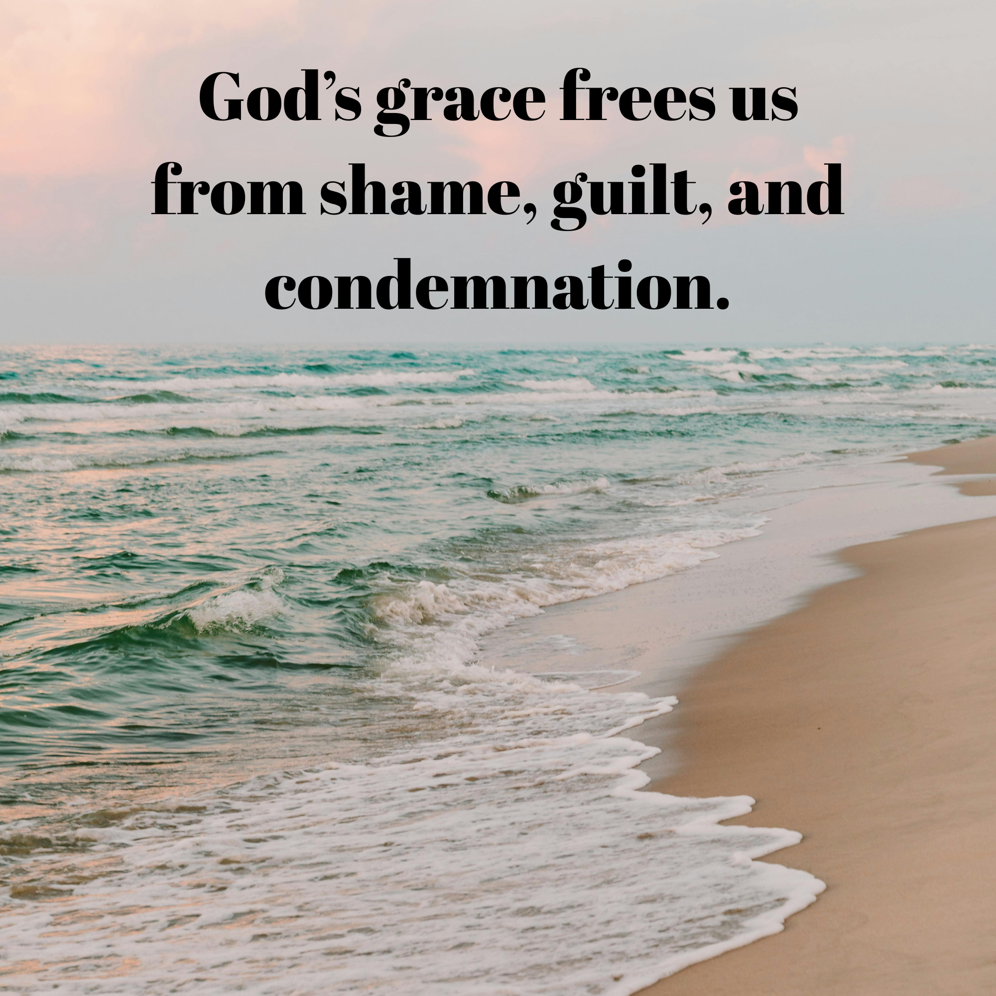 Freedom from Shame: Receiving God’s Grace and Forgiveness</span>