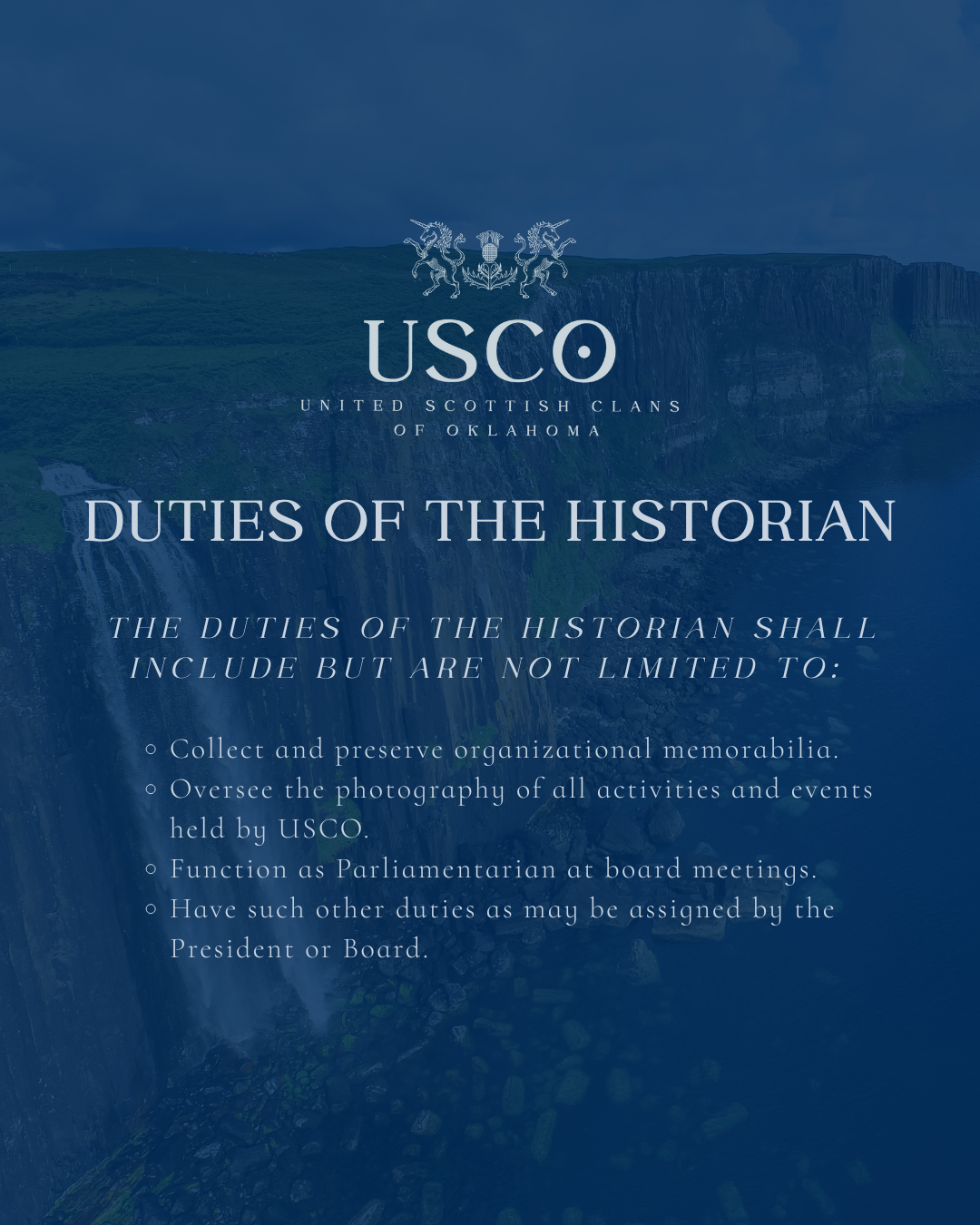 Text detailing duties of a historian of the United Scottish Clans of Oklahoma, including preserving memorabilia, overseeing photography, functioning as a parliamentarian, and other assignments.