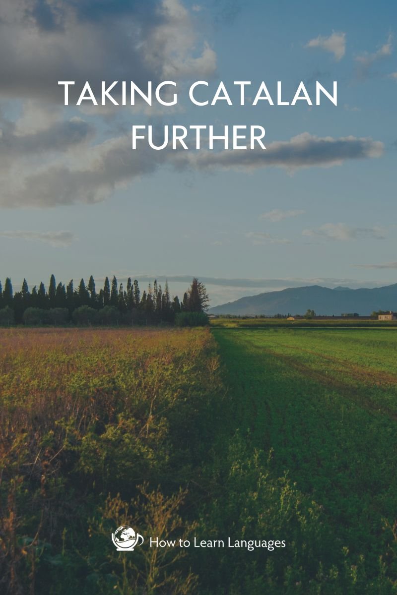 Taking Catalan Further