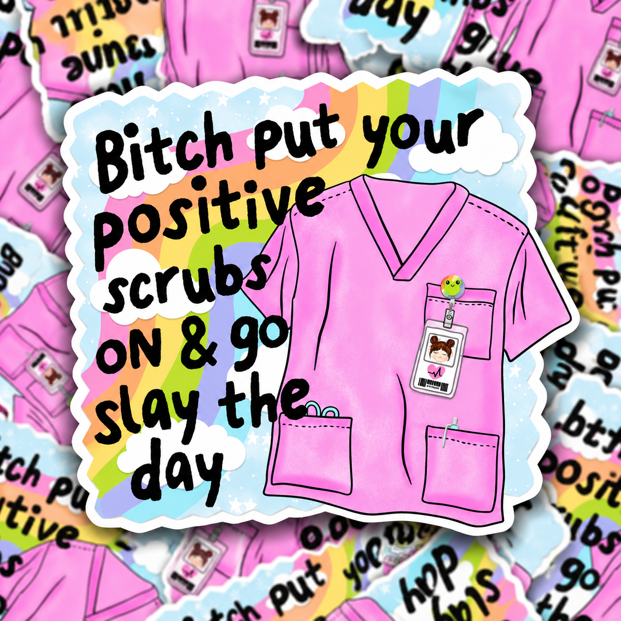 Positive Scrubs Sticker