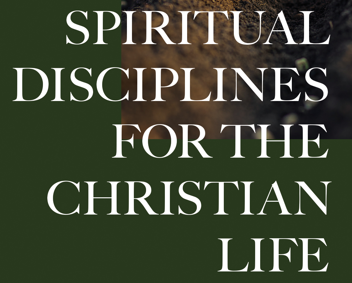 Spiritual Disciplines for Christian Life