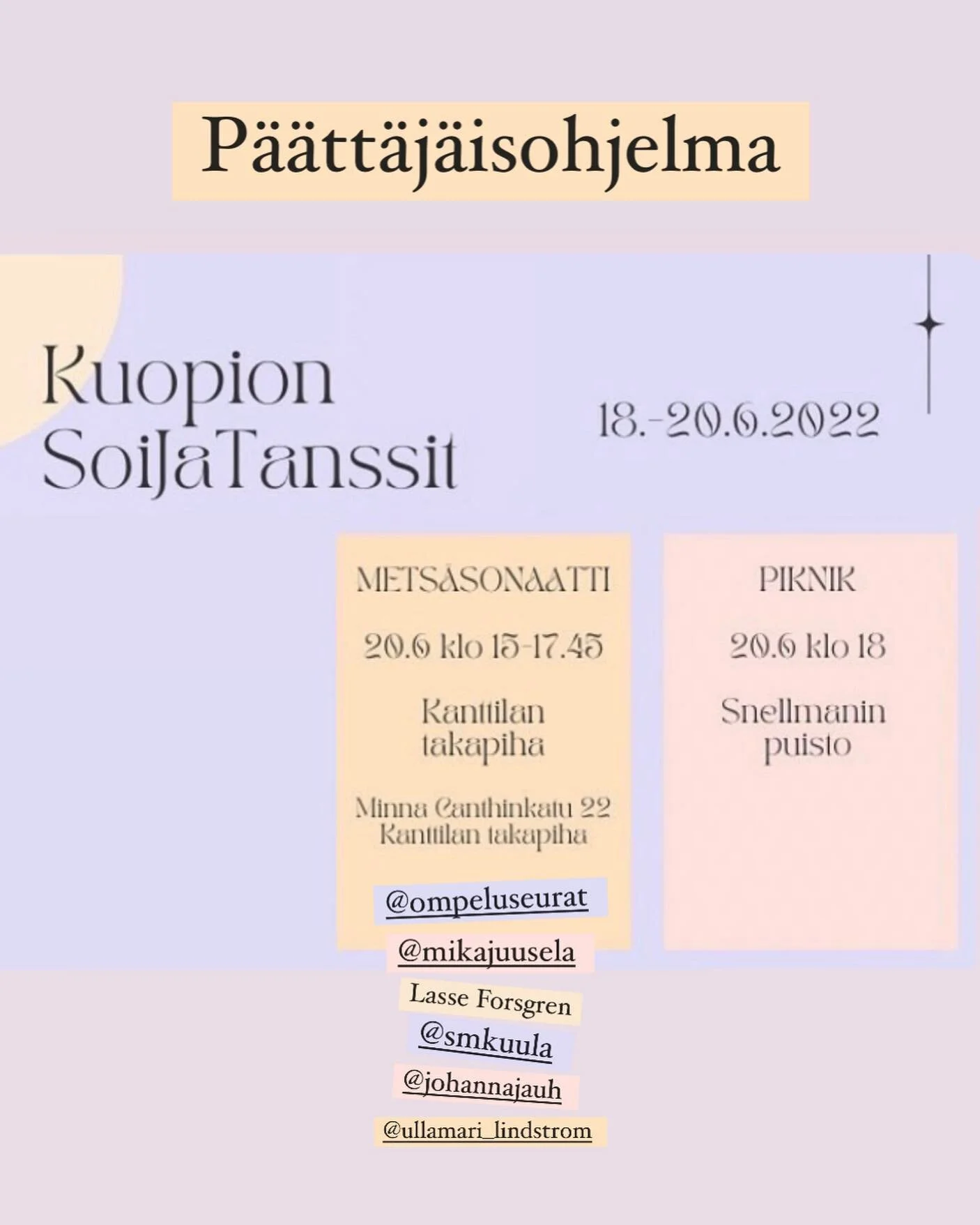 Viimeinen p&auml;iv&auml; SoiJaTansseja!

Festivaalin p&auml;&auml;tt&auml;&auml; Mets&auml;sonaatti Kanttilan takapihalla by @ompeluseurat 🌞

Lopuksi kokoonnutaan yhteiselle piknikille Snellmanin puistoon. Tule oleilemaan, lep&auml;&auml;m&auml;&au