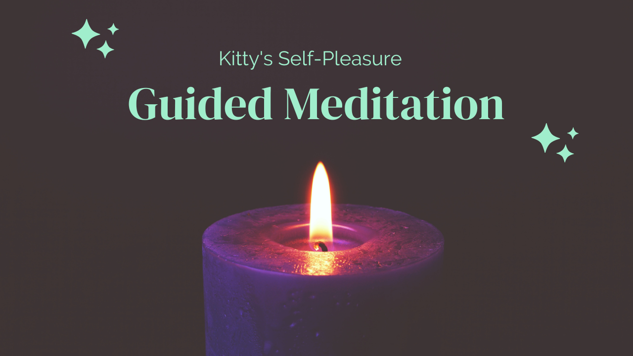 Self-Pleasure - A Guided Meditation