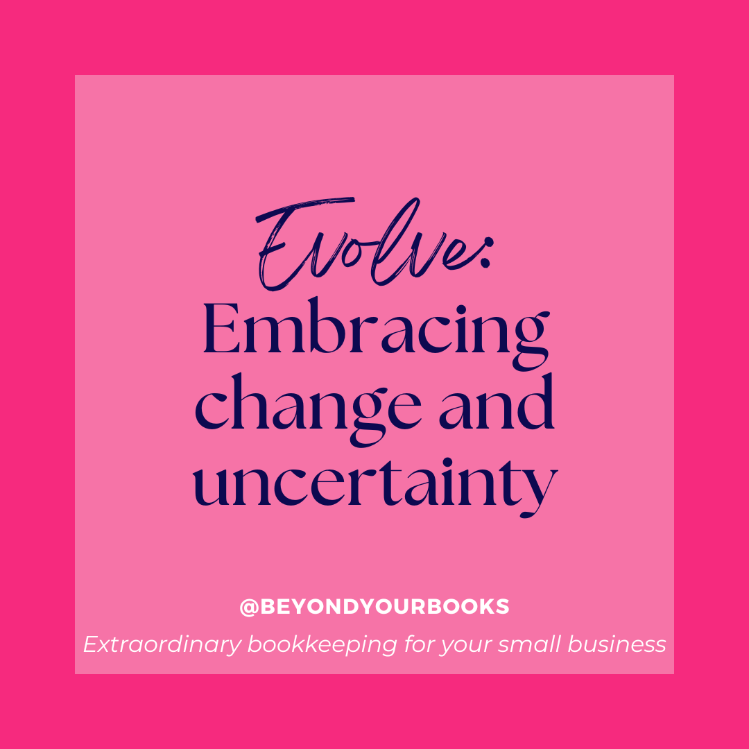 Evolve: Embracing Change and Uncertainty