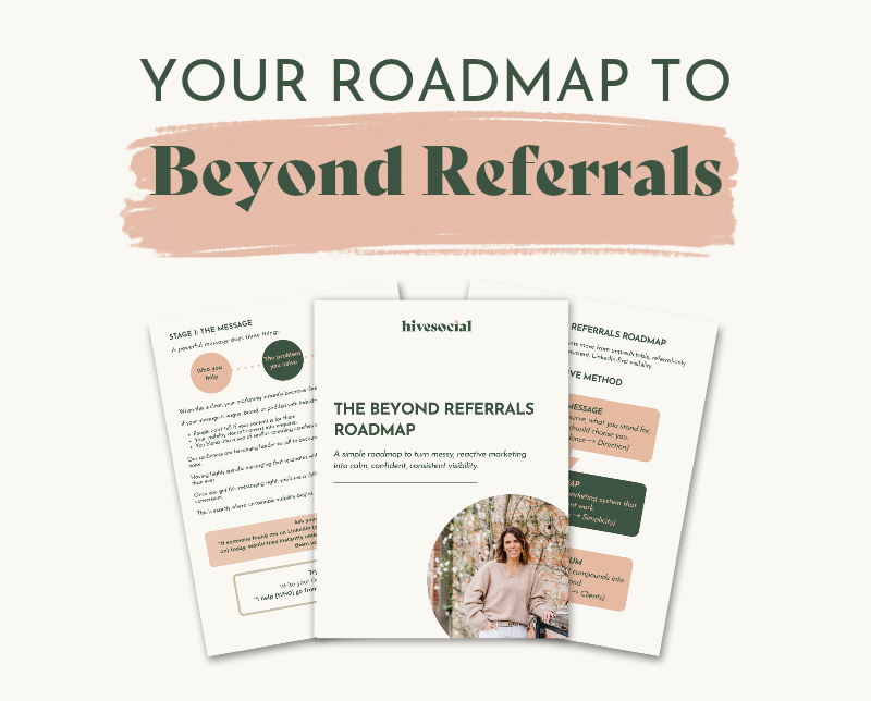 Beyond Referrals Roadmap guide by Hive Social for attracting new clients outside an existing network