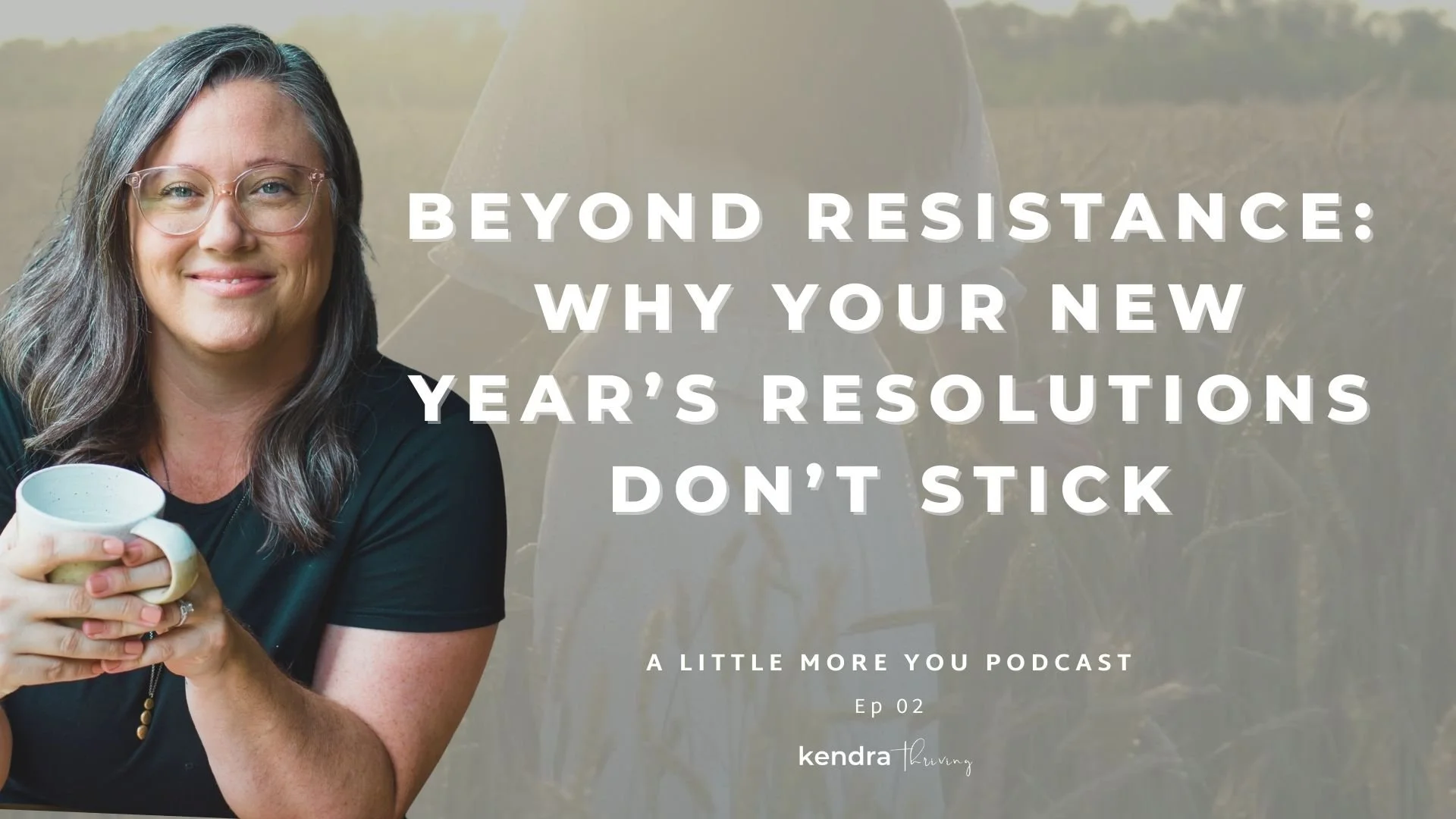 Beyond Resistance: Why Your New Year’s Resolutions Don't Stick