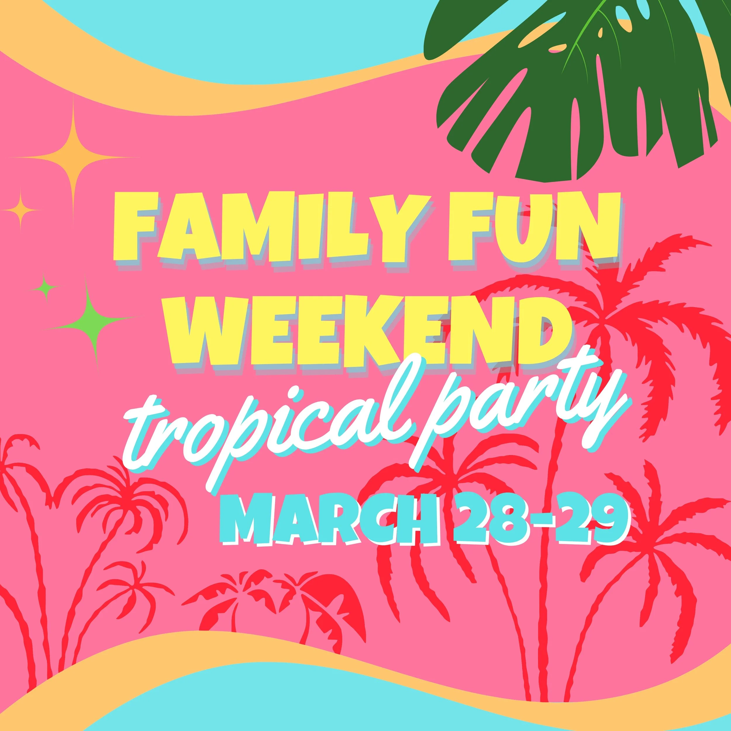 Family Fun Weekend